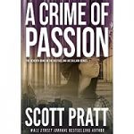 A Crime of Passion by Scott Pratt