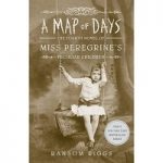 A Map of Days by Ransom Riggs
