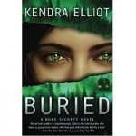 Buried by Kendra Elliot