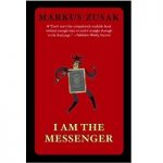 I Am the Messenger by Markus Zusak