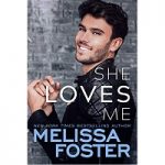 She Loves Me by Melissa Foster