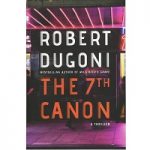The 7th Canon by Robert Dugoni