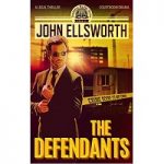 The Defendants by John Ellsworth
