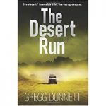 The Desert Run by Gregg Dunnett