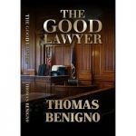 The Good Lawyer by Thomas Benigno