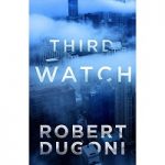 Third Watch by Robert Dugoni