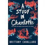 A Study in Charlotte by Brittany Cavallaro