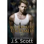 Billionaire Untamed by J. S. Scott