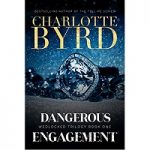 Dangerous Engagement by Charlotte Byrd