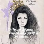 He Found A Queen Beyond The Eyes Of A Commoner by Paballo Bella