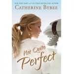Not Quite Perfect by Catherine Bybee