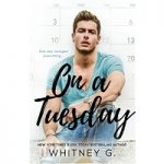 On a Tuesday by Whitney G