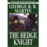 The Hedge Knight by George R. R. Martin