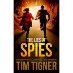 The Lies of Spies by Tim Tigner