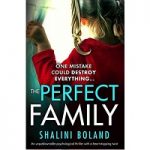 The Perfect Family by Shalini Boland