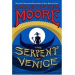 The Serpent of Venice by Christopher Mooe