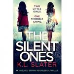 The Silent Ones by K.L. Slater