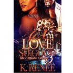 A Love So Good by K. Renee