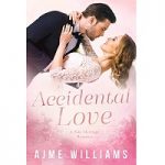 Accidental Love by Ajme Williams
