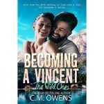 Becoming A Vincent by C.M. Owens
