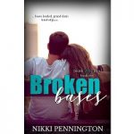 Broken Bases by Nikki Pennington