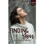 Finding You by Stella Rainbow