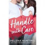 Handle With Care by Helena Hunting
