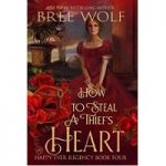 How to Steal a Thief’s Heart by Bree Wolf
