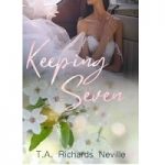 Keeping Seven by T.A. Richards Neville