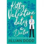 Kitty Valentine Dates a Doctor by Jillian Dodd