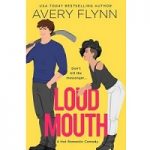 Loud Mouth by Avery Flynn