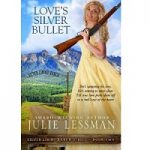 Love’s Silver Bullet by Julie Lessman