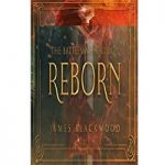 Reborn by James Blackwood