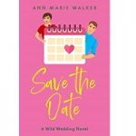 Save the Date by Ann Marie Walker