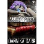Spellbound by Dannika Dark