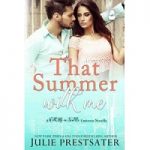 That Summer With Me by Julie Prestsater