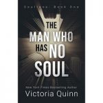 The Man Who Has No Soul by Victoria Quinn