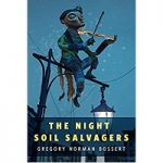 The Night Soil Salvagers by Gregory Norman Bossert