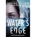 Water’s Edge by Gregg Olsen