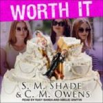 Worth It by S.M. Shade