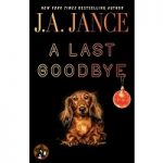 A Last Goodbye by J. A. Jance