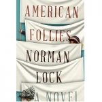 American Follies by Norman Lock