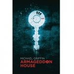 Armageddon House by Michael Griffin