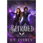 Betrayed by E.E. Everly