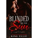 Blinded By The Sun by King Ellie
