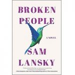 Broken People by Sam Lansky