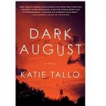 Dark August by Katie Tallo