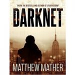 Darknet by Matthew Mather