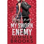 Dating My Sworn Enemy by Summer Brooks