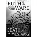 Death of Mrs. Westaway by Ruth Ware